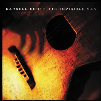 The Invisible Man by Darrell Scott