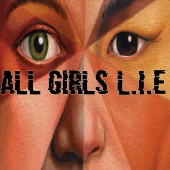 All Girls Lie by Chrixx