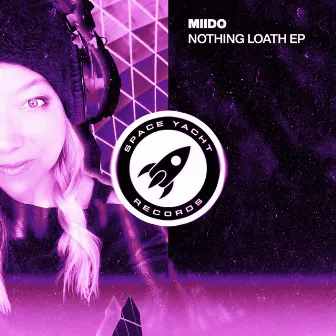 Nothing Loath EP by miido