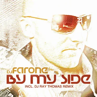 By My Side by DJ Farone