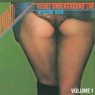 1969: Velvet Underground Live with Lou Reed Vol. 1 by The Velvet Underground