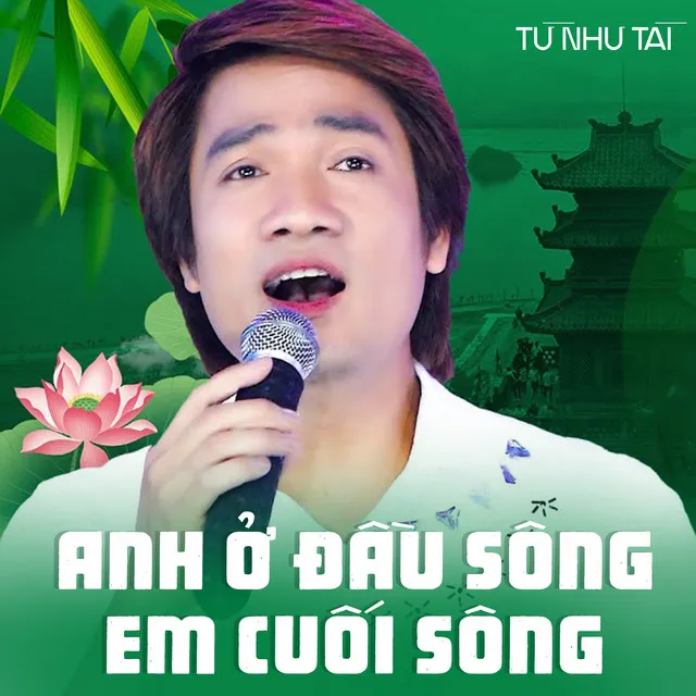 Anh Ở Đầu Sông Em Cuối Sông