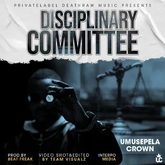 Disciplinary Committee by Umusepela Crown