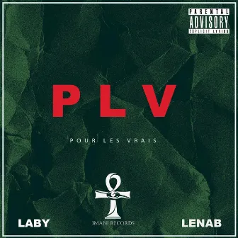 PLV (Pour les Vrais) by Laby