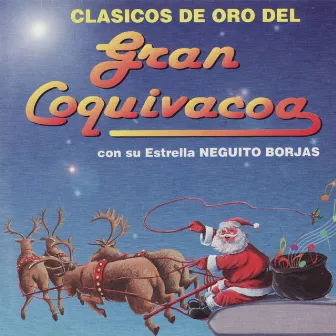 Clasicos de oro del Gran Coquivacoa by Neguito Borjas