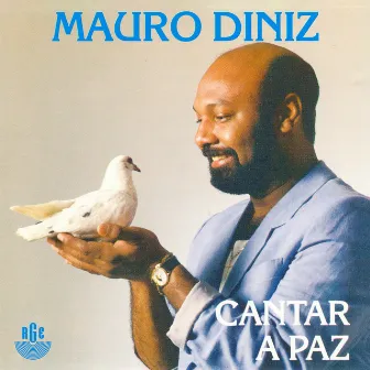 Cantar a Paz by Mauro Diniz