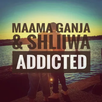 Addicted by Shliiwa