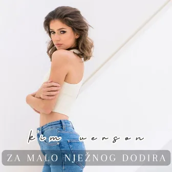 Za malo nježnog dodira by KIM VERSON