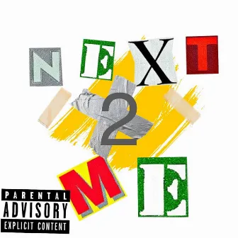 Next 2 Me by Gucci Bandz