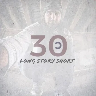 Verse 30: Long Story Short by Critic the Rapper