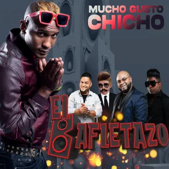 El Bafletazo by Mucho Gusto Chicho