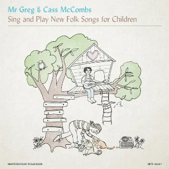 Mr. Greg & Cass McCombs Sing and Play New Folk Songs for Children by Cass McCombs