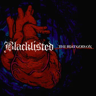 ...The Beat Goes On by Blacklisted