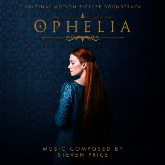 Ophelia (Original Motion Picture Soundtrack) by Steven Price