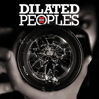 20/20 by Dilated Peoples