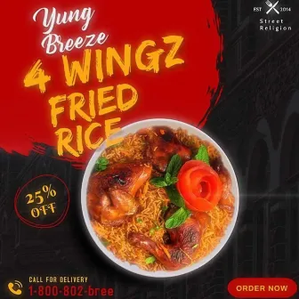 4 Wingz Fried Rice by Yung Breeze