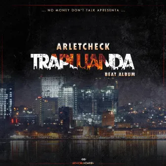 Trap Luanda Vol.2 by Arletcheck