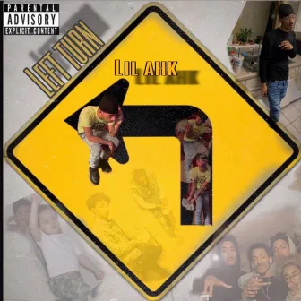 Left Turns by Lil Ahk