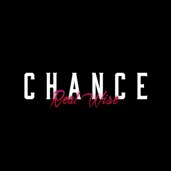 Chance by Real Wise