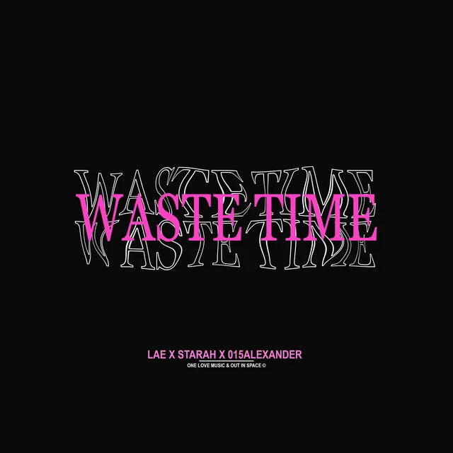 Waste Time