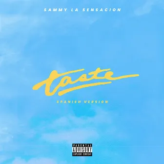 Taste by Sammy La Sensacion