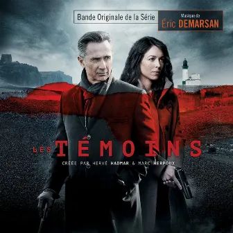 Les témoins: Saison 1 (Bande originale de la série) by Eric Demarsan