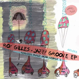 Jazzy Groove EP by Roy Gilles