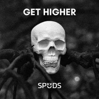 Get Higher by Spuds