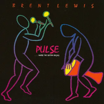 Pulse… Where the Rhythm Begins by Brent Lewis