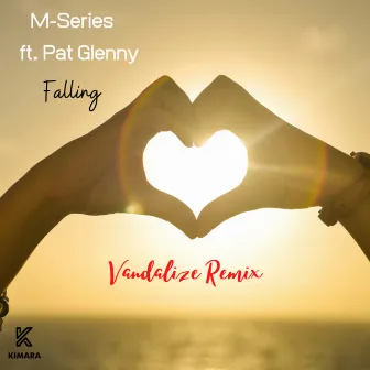 Falling (Vandalize Remix) by M-Series