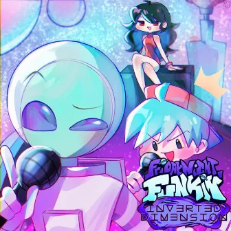 Friday Night Funkin' Inverted Dimension (Original Game Soundtrack) by Veronyx