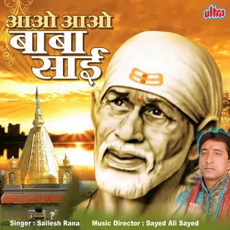 Aao Aao Baba Sai by Sailesh Rana