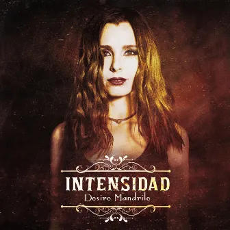 Intensidad by Desire Mandrile