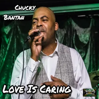 Love is Caring by Chucky Bantan