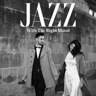 Jazz With The Right Mood by 