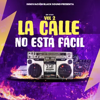 La Calle No Está Fácil (En Vivo) by DJ Kevin Blaguer