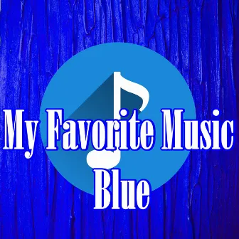 My Favorite Music Blue by ChillHop Beats