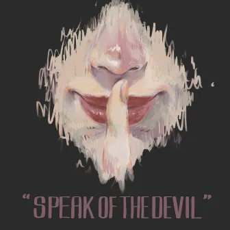 Speak of the Devil by 224