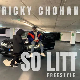 So Litt (Freestyle) by Ricky Chohan