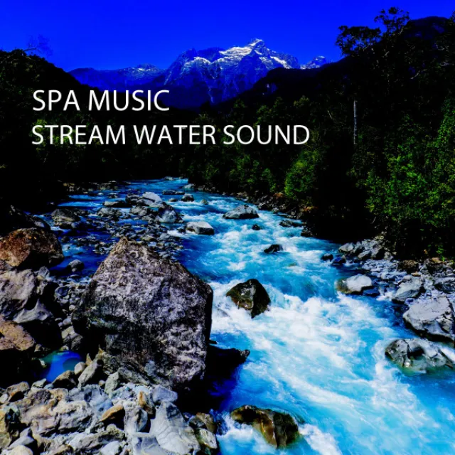 Spa Music: Stream Water Sound