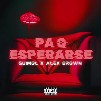 PA Q ESPERARSE by Alex Brown