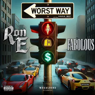 Worst Way by Ron E