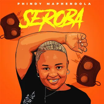 Seroba by Phindy Maphendola