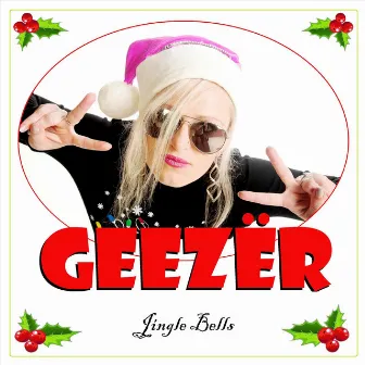 Jingle Bells by Geezer