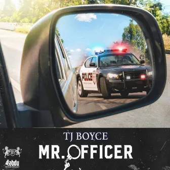 Mr. Officer (Remix) by TJ Boyce