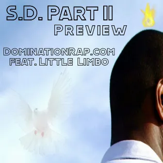 S.D. Part II Preview by Dominationrap.com