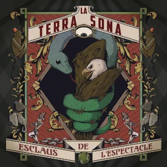 Esclaus de l'Espectacle by La Terra Sona