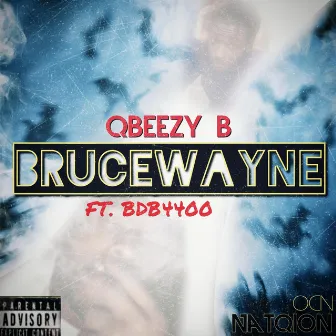 BruceWayne by Qbeezy B