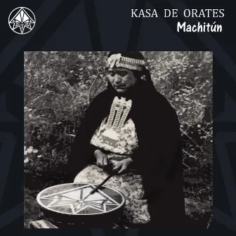 Machitún by Kasa de Orates