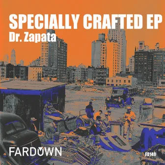 Specially Crafted EP by Dr. Zapata